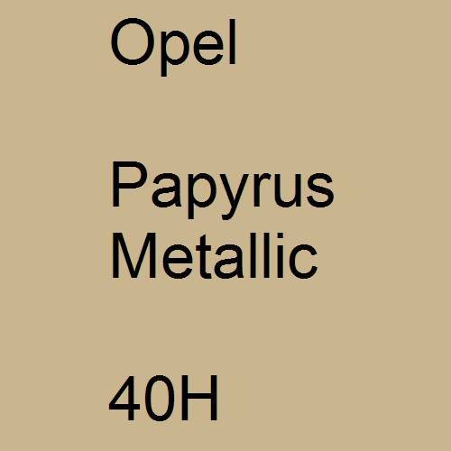 Opel, Papyrus Metallic, 40H.